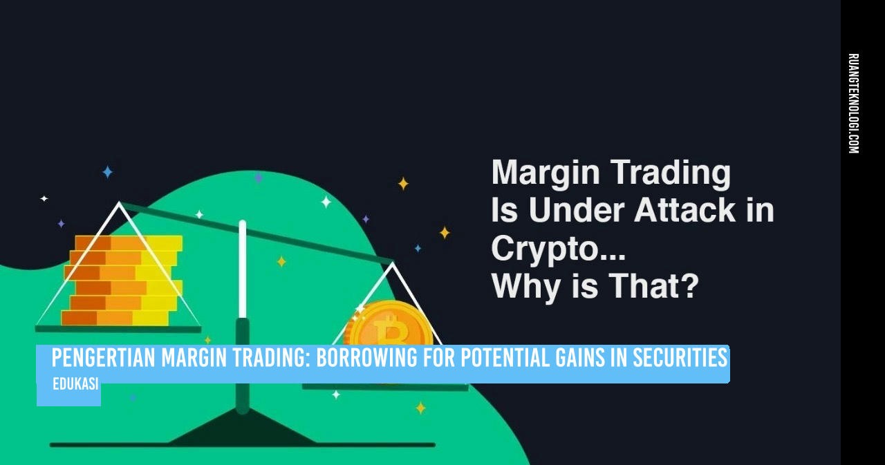 Components of Margin Trading